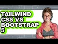 Tailwind CSS vs Bootstrap 5 - 2025 Comparison