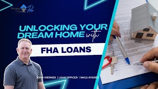 Unlocking Your Dream Home with FHA Loans!