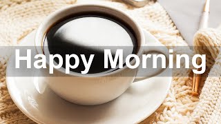 ☕ 咖啡爵士乐：早安咖啡音乐 - 起床和早餐的秋季爵士乐 ☕Happy Morning Coffee Music - Fall Jazz for Wake Up and Breakfast
