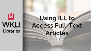 Using ILL to Access Full Text Articles