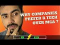 MCA vs Btech | Why companies prefer Btech over MCA