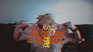 HAUER【淺shallow】Audio Video