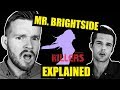 "Mr. Brightside" by The Killers Deeper Meaning! | Lyrics Explained