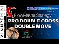 FLOWMASTER DOUBLE CROSS | Double Move 🔴 QUANT Traders Guide | AlgoBox