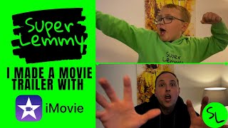 I Made a Movie Trailer with iMovie