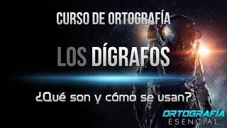 Qué son y cómo se usan LOS DÍGRAFOS | Curso completo de ortografía | Última edición de la RAE