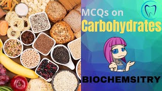 MCQs on Carbohydrates | Biochemistry | Basic Science | Dentophile