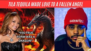 Tila says she met a “fallen Angel  that turned into a Dragon” (Mind Blowing)