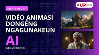 Video Animasi Dongeng Ngagunakeun AI