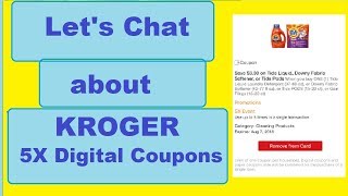 Let's Chat About Kroger 5X Digital Coupons....