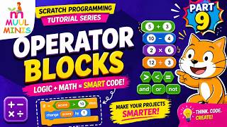 Scratch Programming Part 9 | Operator Blocks Explained ➕ Logic, Math & Conditions Made Easy