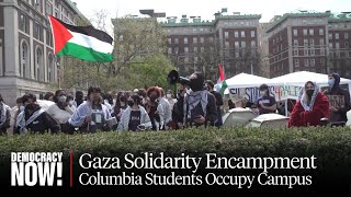 Columbia Students Risk Arrest, Suspension to Maintain Gaza Solidarity Encampment
