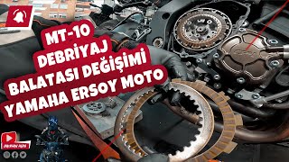 MT-10 Debriyaj Balatası Değişimi Yamaha Ersoy