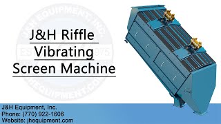 J&H Riffle Vibrating Screen Machine