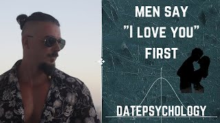 Men say “I love you” first