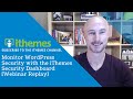 Monitor WordPress Security with the iThemes Security Dashboard