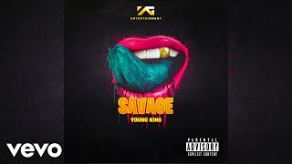 Young King - Savage (Official Audio)