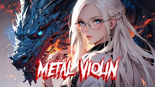 Metal x violin solo 🎻 | Powerful violin, with metal music gives you an energy boost in your day 🔥