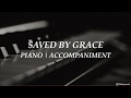 Saved By Grace | Piano | Hymn | Accompaniment | Lyrics