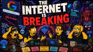 GOOGLE KILLED THE INTERNET - S02E017