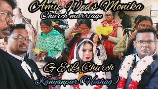 Amit Weds Monika ||Church Marriage ||GEL Church Kalyanpur Heshag @Jaimasihmarkivlog