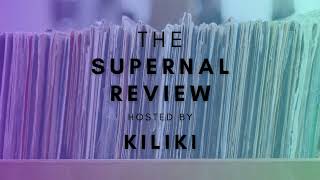 The Supernal Review with host Kiliki - Episode 1