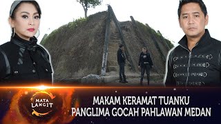 153 - BERTEMU LELUHUR PANGLIMA LANGIT DI MAKAM KERAMAT TUANKU PANGLIMA GOCAH PAHLAWAN, DELI SERDANG.