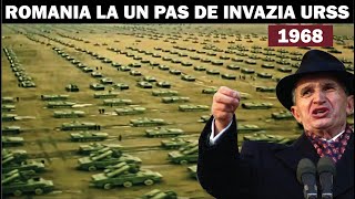 România la Un Pas de Invazia Sovietică (1968)