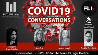 FLIx COVID19 Conversations 1- COVID19 And The Future Of Legal Practice