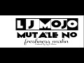 LJ Mojo Mutale no