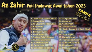 FULL Sholawat Azzahir Awal tahun 2023 | Majelis Azzahir