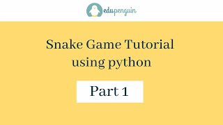 Learn how to make childhood snake game using python | Python Projects | Learn Python | Part 1