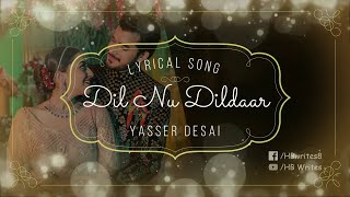 Dil Nu Dildaar Full Song (LYRICS) Yasser Desai | Paras Kalnawat, Anagha Bhosale #hbwrites #dildaar