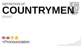 COUNTRYMEN meaning, definition \u0026 pronunciation | What is COUNTRYMEN? | How to say COUNTRYMEN