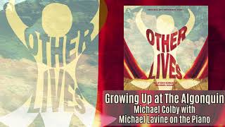 GROWING UP AT THE ALGONQUIN from Other Lives Off Broadway Cast