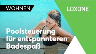 Loxone im Einsatz: Poolsteuerung für entspannteren Badespaß - Loxone Smart Home | 2013 [HD