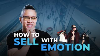 How To Sell Anything With Emotion And Desire