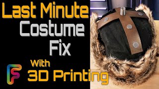 Using 3D Printing for a last minute costume fix!!