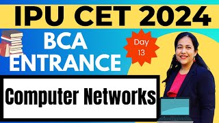 BCA Entrance Exam Preparation 2024 | Computer Networks | #bca #ggsipu#cet