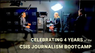 Celebrating Four Years of the CSIS Journalism Bootcamp