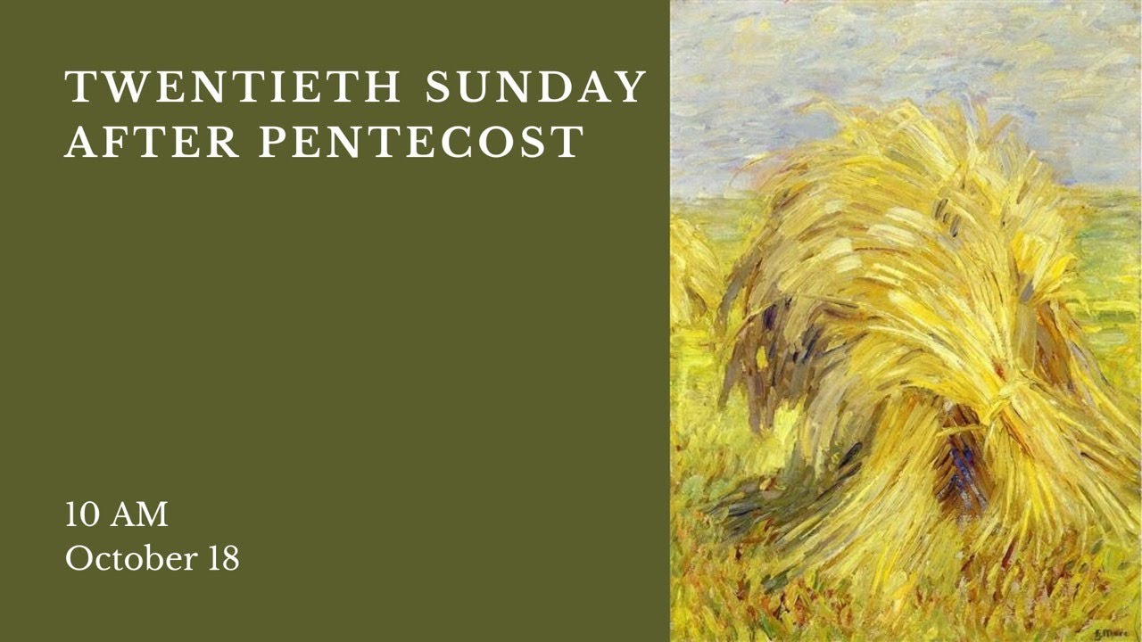 Twentieth Sunday After Pentecost - YouTube