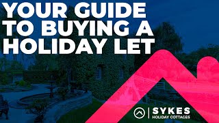 Guide To Buying A Holiday Let