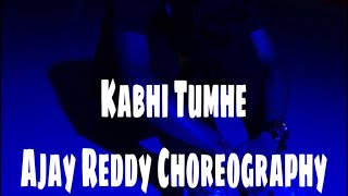 /Kabhi Tumhe || Darshan Raval || Siddharth Malhotra￼ || Dance Video || Ajay Reddy Choreography￼￼|..
