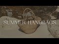 COLLECTION: SUMMER BAGS & WHAT'S NEW THIS SEASON | ALYSSA LENORE