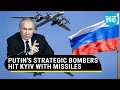 Putin's Tu-95 bombers pound Kyiv with 17 X-101 cruise missiles and 31 Kamikaze drones | Watch