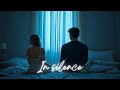 In silence