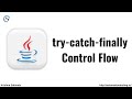 Try Catch Finally Control Flow in Java | Control flow in try catch finally | Java Exception Handling