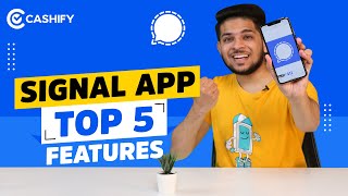 Top 5 Features of Signal App | Best WhatsApp Alternative