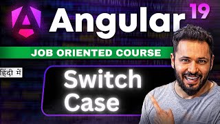 Angular 19 tutorial in Hindi #17 Switch Statement