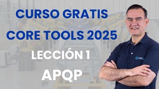 Core Tools 2025 - Curso Sin Costo - APQP